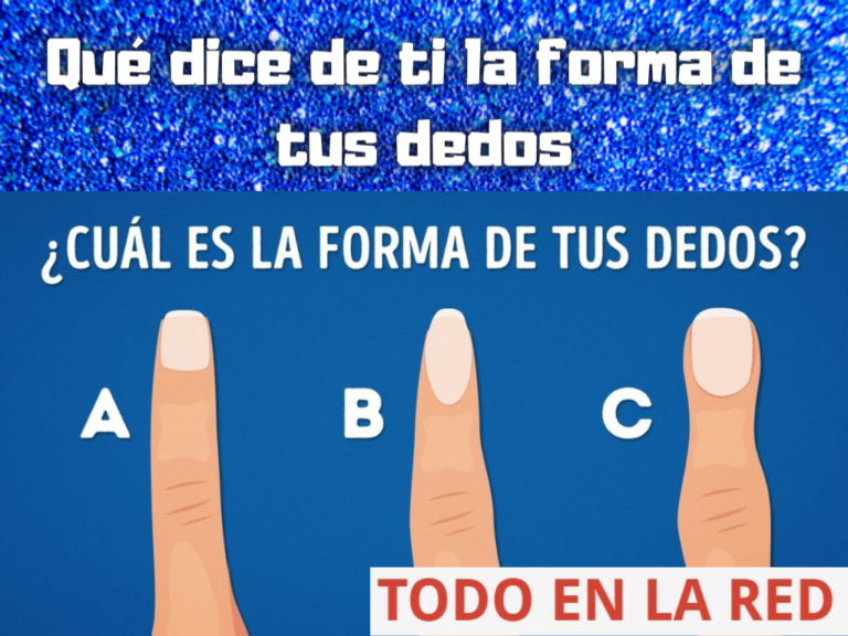 Qué dice de ti la forma de tus dedos – Todo En La Red